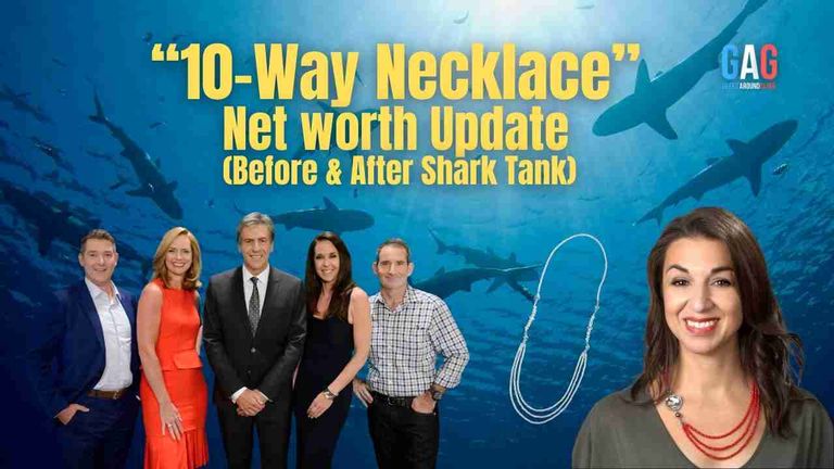 10-Way-Necklace-Net-worth-Update-Before-After-Shark-Tank