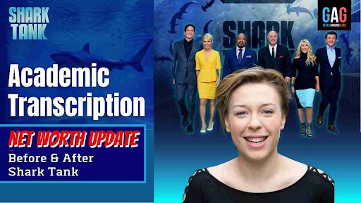 Academic-Transcription-Net-worth-Update-Before-After-Shark-Tank