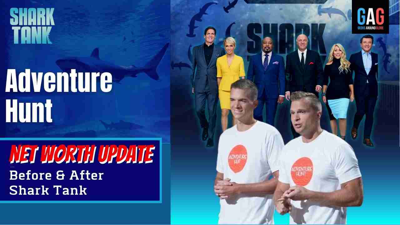 Adventure-Hunt-Shark-Tank-US-Net-worth-Update