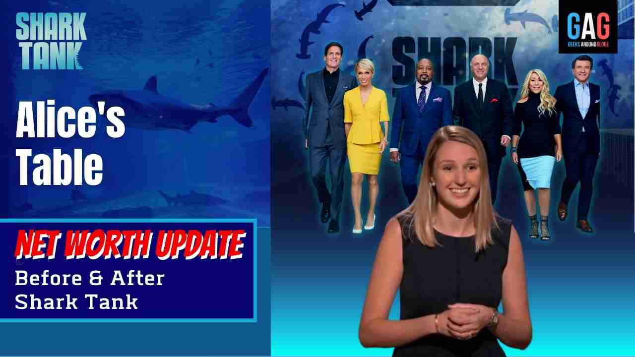 Alice’s Table – Shark Tank US (Net worth Update)