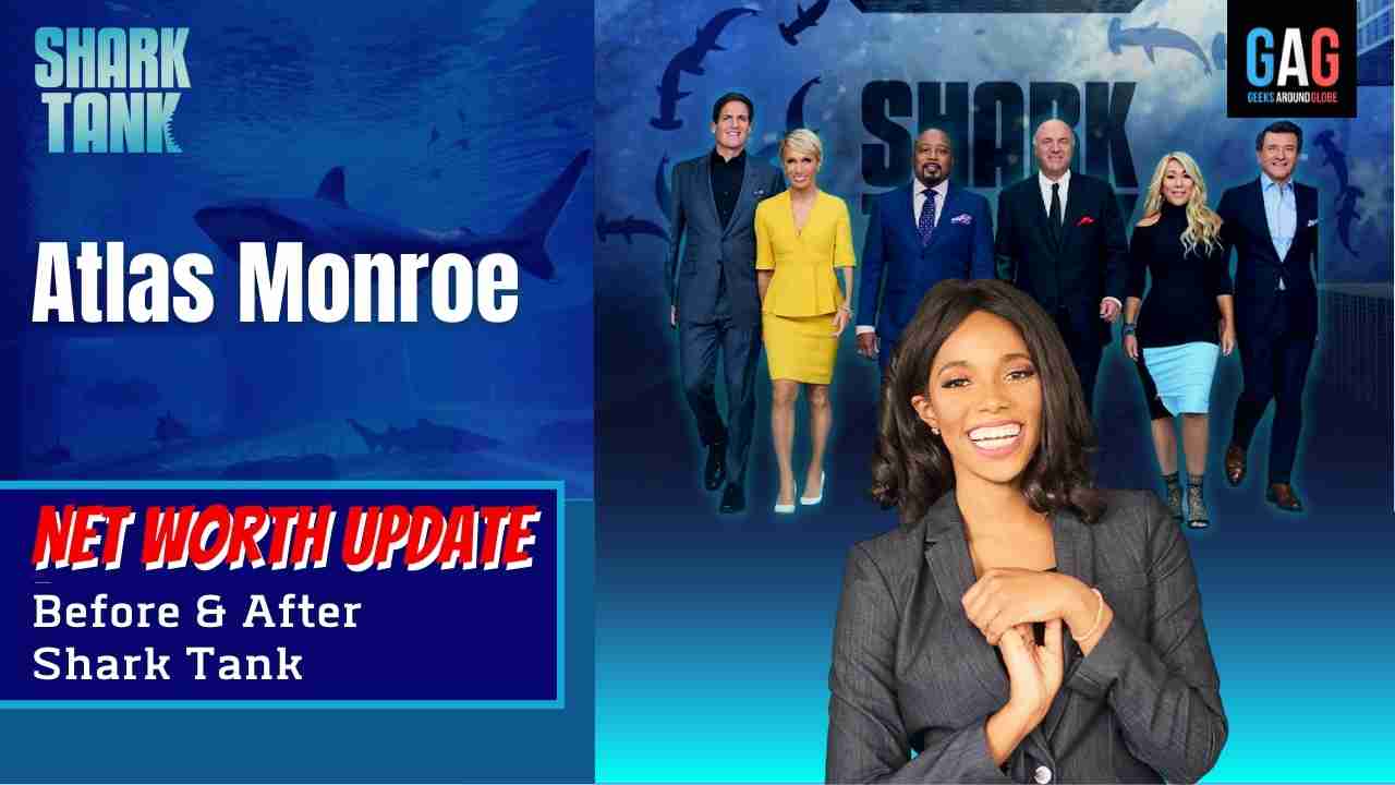 Atlas-Monroe-Shark-Tank-US-Net-worth-Update