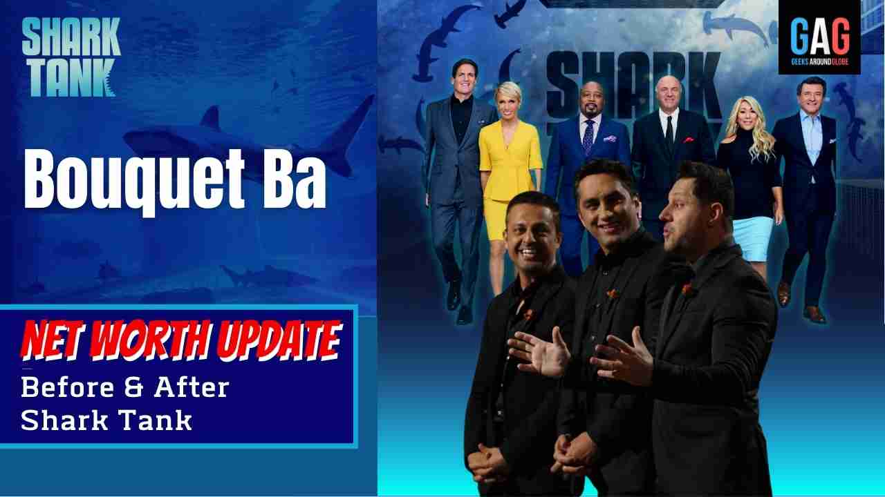 Bouquet-Ba-Shark-Tank-US-Net-worth