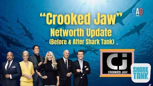 “Crooked Jaw” Networth Update (Before & After Shark Tank)