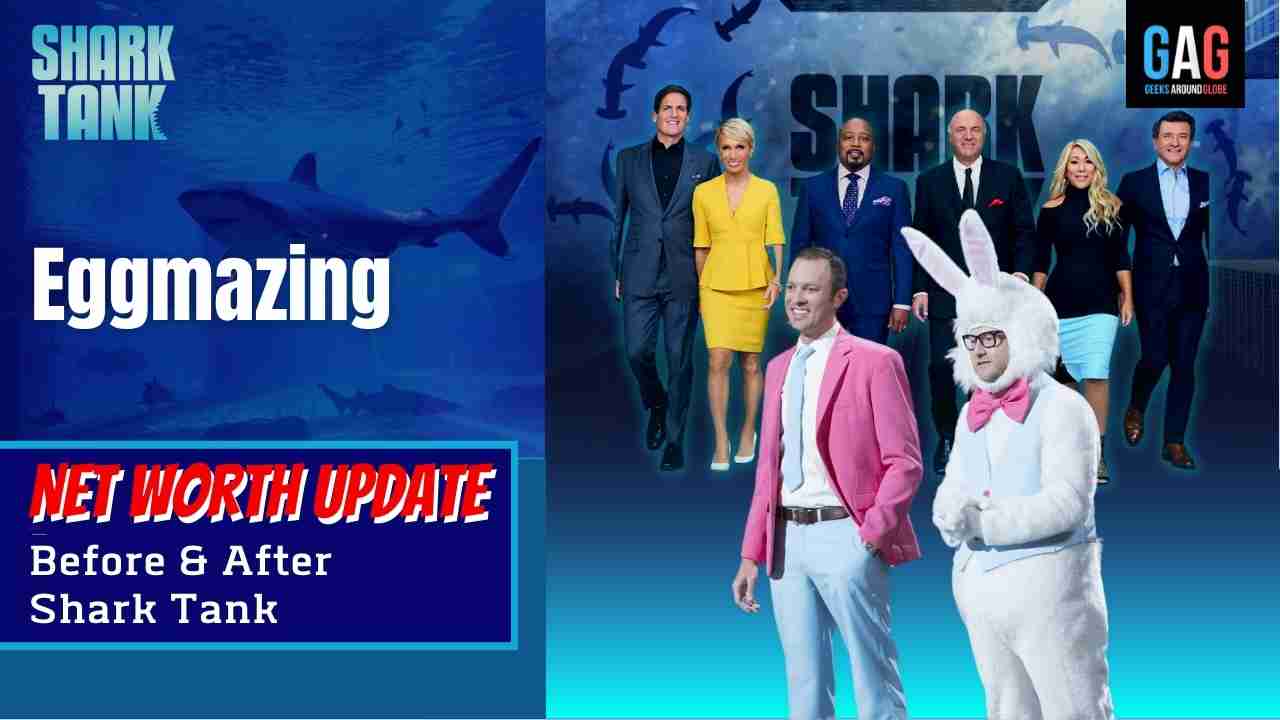 Eggmazing-Shark-Tank-US-Net-worth