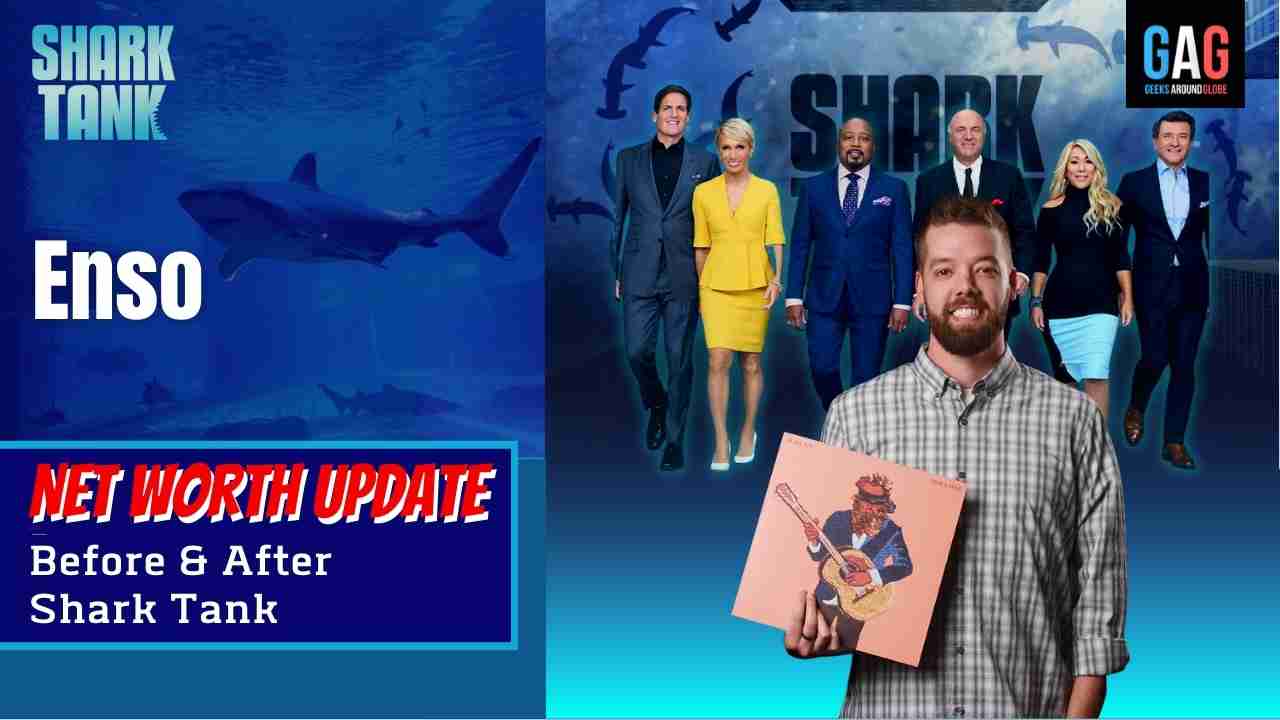 Enso-Shark-Tank-US-Net-worth-Update