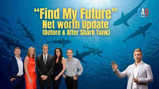 “Find My Future” Net worth Update (Before & After Shark Tank)