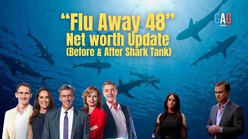 “Flu Away 48” Net worth Update (Before & After Shark Tank)