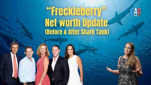 “Freckleberry” Net worth Update (Before & After Shark Tank)