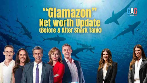 “Glamazon” Net worth Update (Before & After Shark Tank)