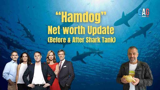 “Hamdog” Net worth Update (Before & After Shark Tank)