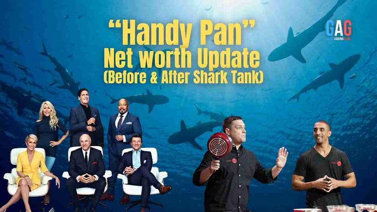 Handy Pan – Net worth Update (Before & After Shark Tank)