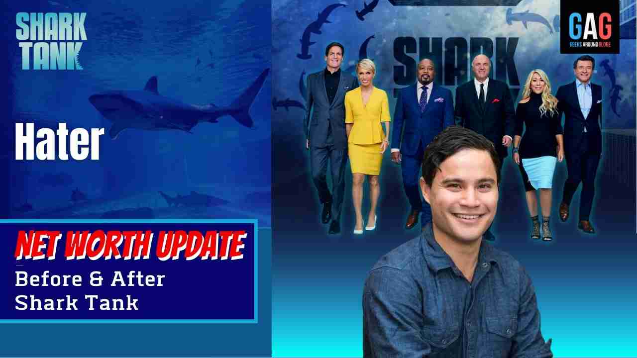 Hater – Shark Tank US (Net worth Update)