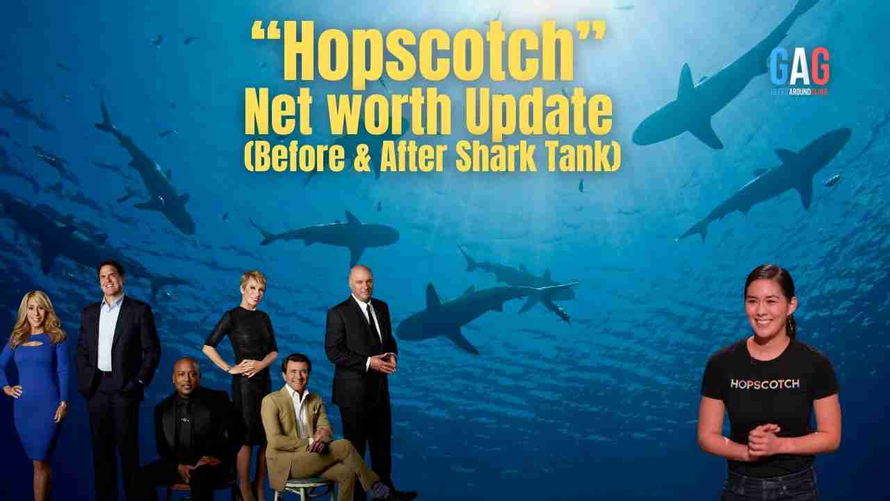 Hopscotch – Net worth Update (Before & After Shark Tank)