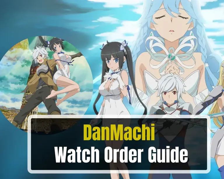 DanMachi watch order