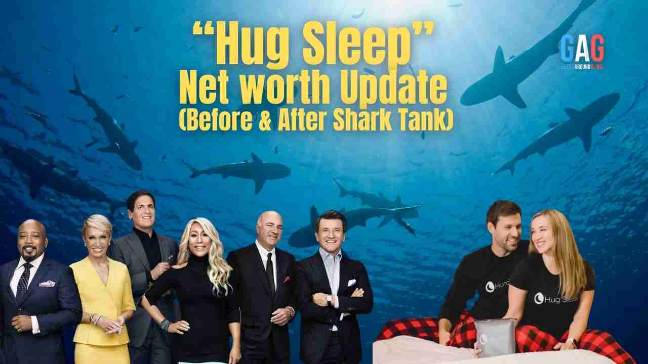 Hug Sleep – Net worth Update (Before & After Shark Tank)