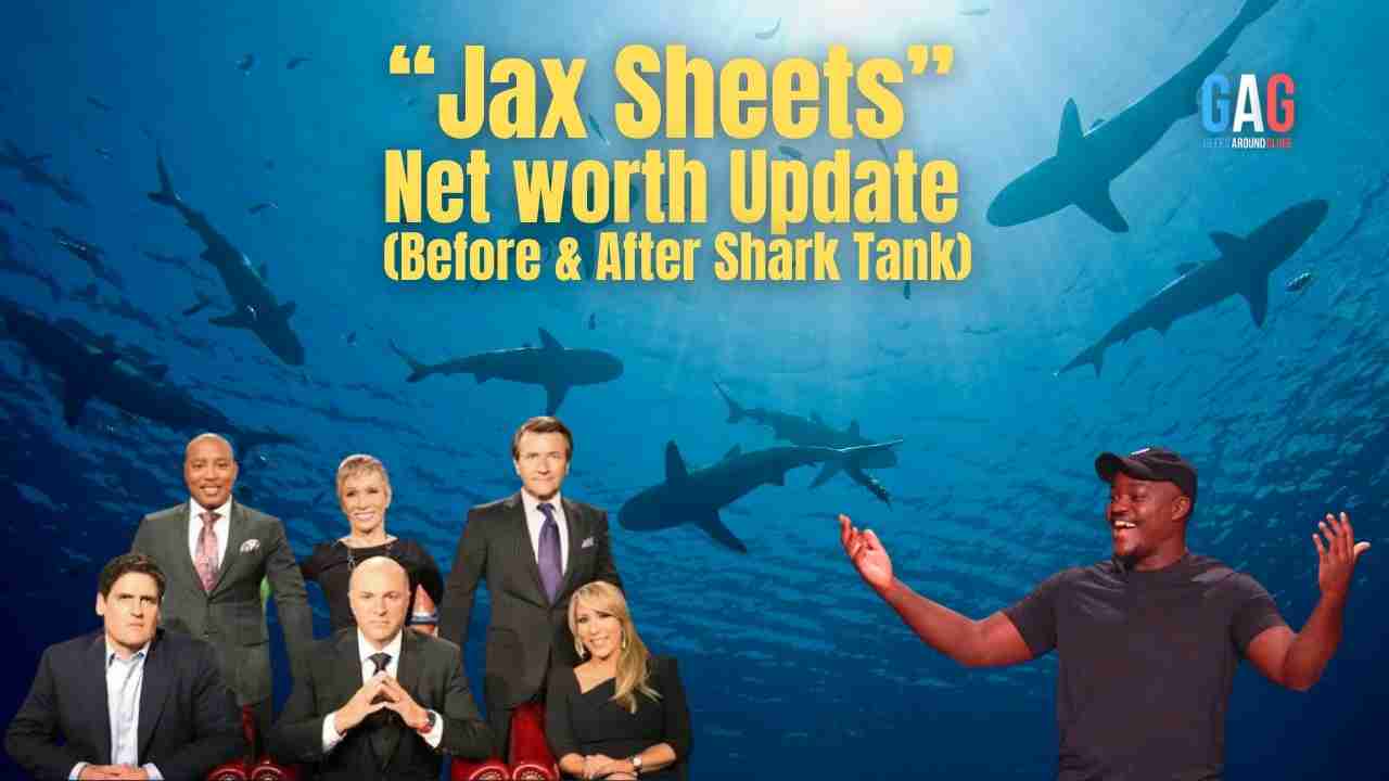 Jax Sheets – Net worth Update (Before & After Shark Tank)