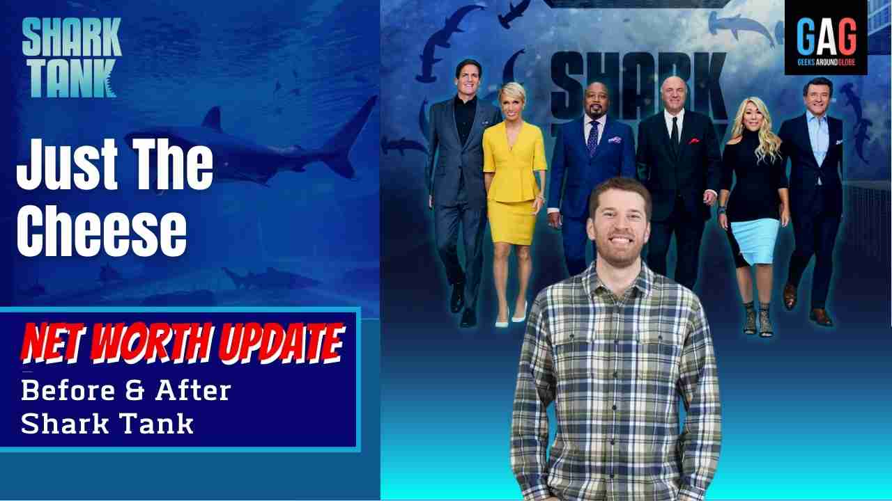 Just-The-Cheese-Shark-Tank-US-Net-worth