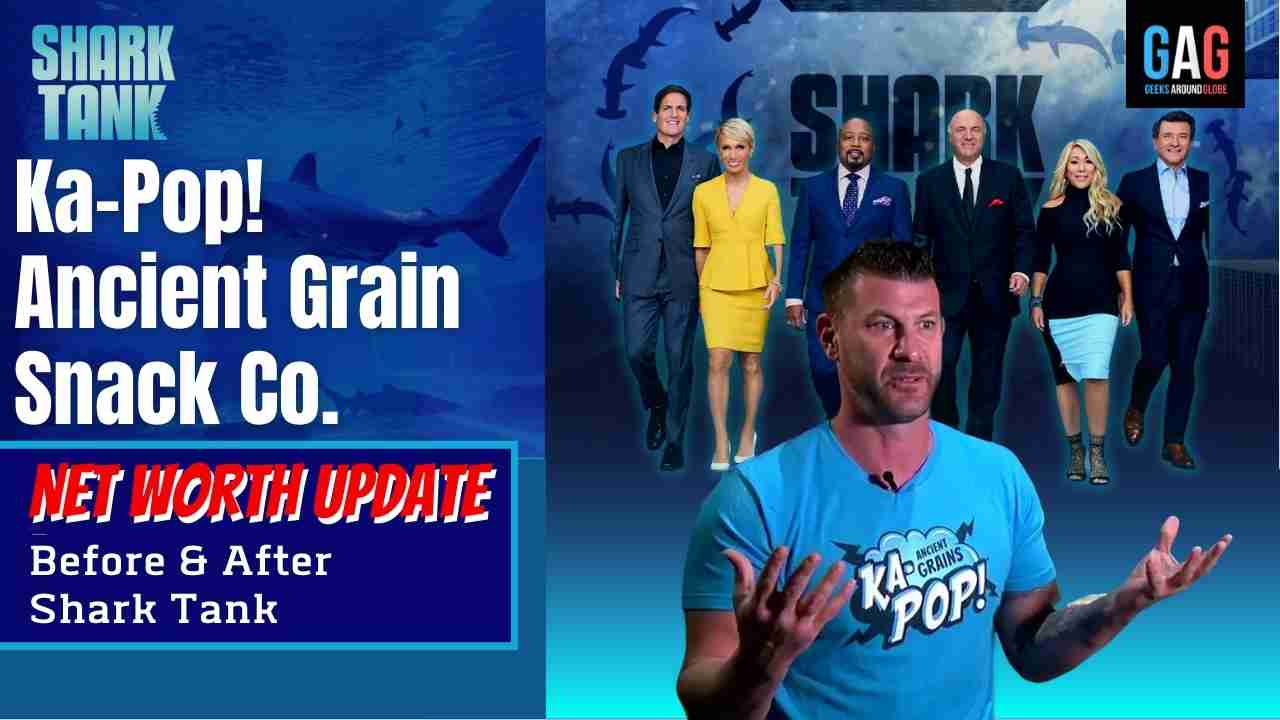 Ka-Pop! Ancient Grain Snack Co. – Shark Tank US (Net worth Update)