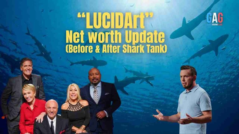 LUCIDArt – Net worth Update (Before & After Shark Tank)