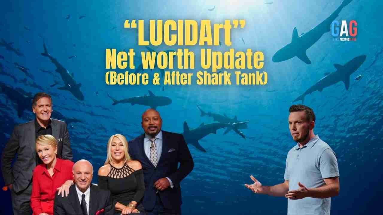 LUCIDArt – Net worth Update (Before & After Shark Tank)