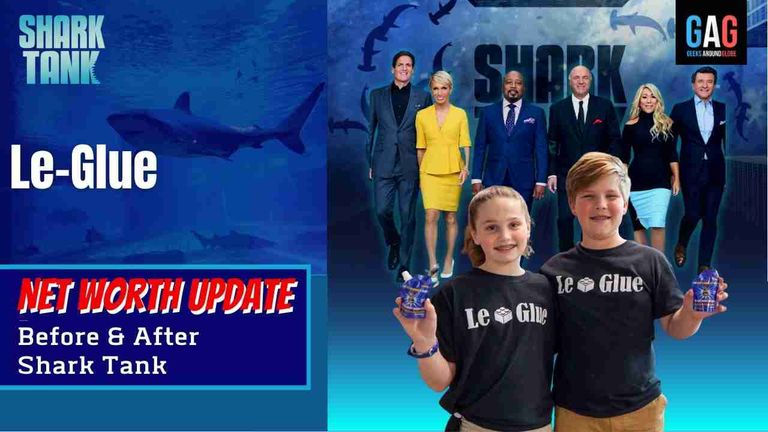 Le-Glue-Shark-Tank-US-Net-worth