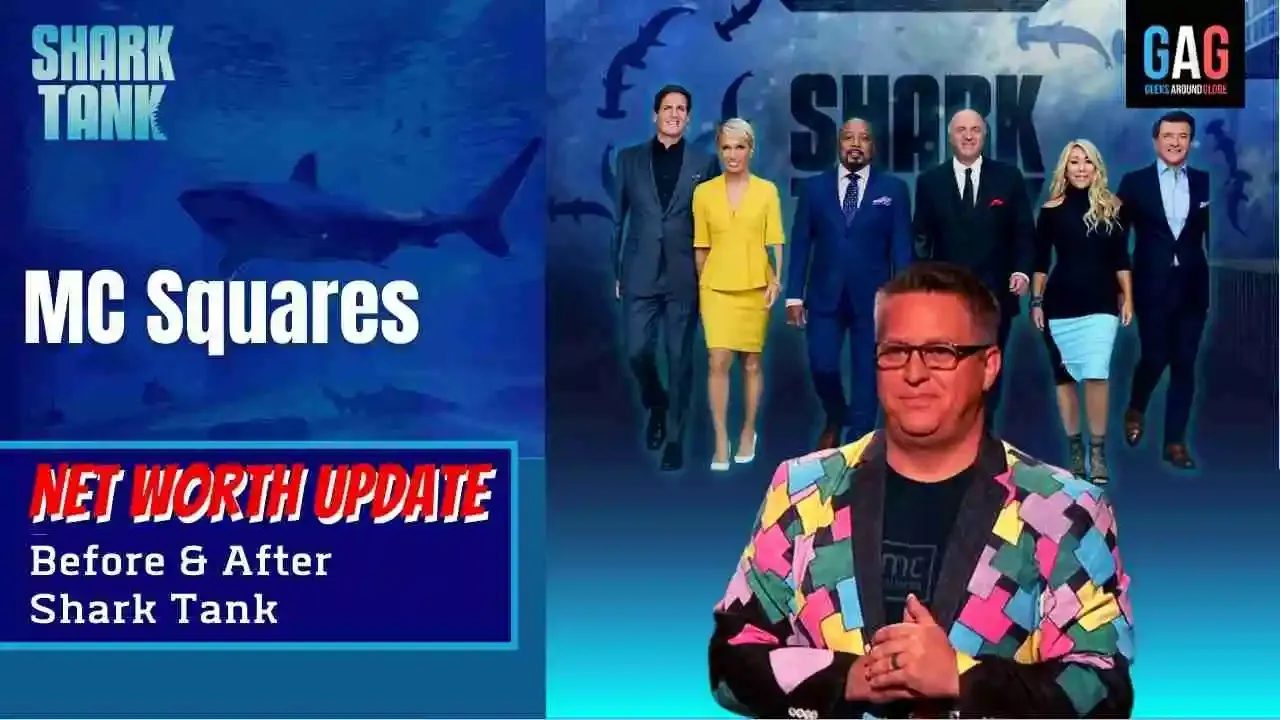 MC-Squares-Shark-Tank-US-Net-worth-Update