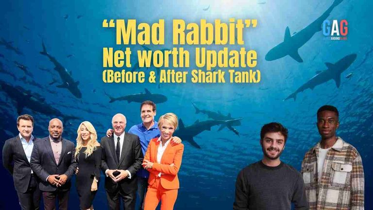 Mad Rabbit – Net worth Update (Before & After Shark Tank)