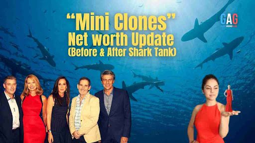 “Mini Clones” Net worth Update (Before & After Shark Tank)