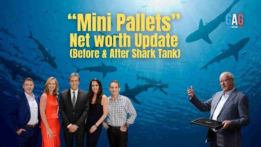 “Mini Pallets” Net worth Update (Before & After Shark Tank)