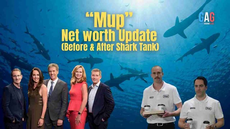 Mup-Net-worth-Update-Before-After-Shark-Tank