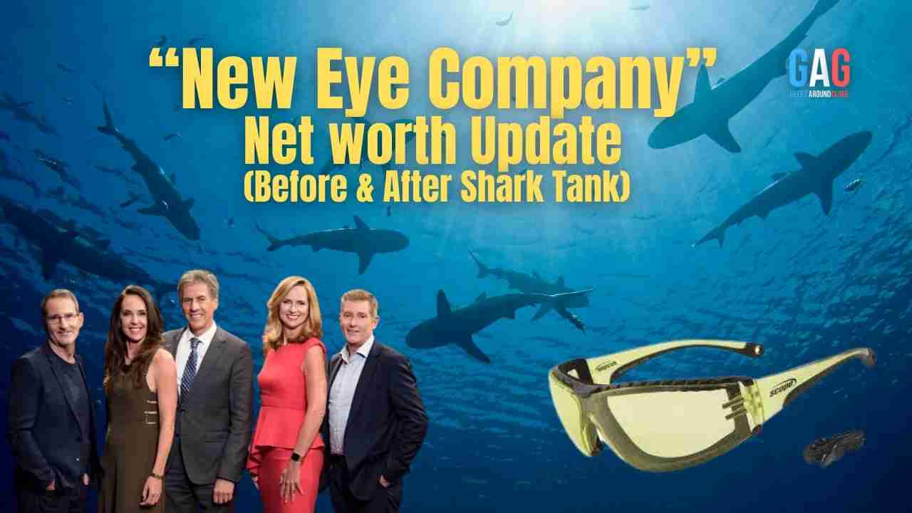 New-Eye-Company-Net-worth-Update-Before-After-Shark-Tank