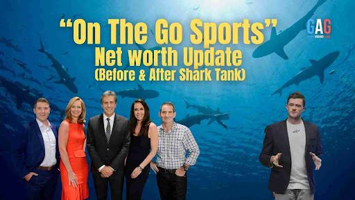 “On The Go Sports” Net worth Update (Before & After Shark Tank)