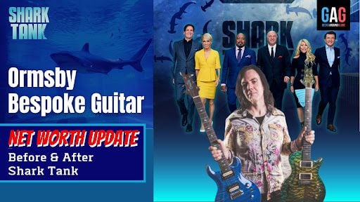 Ormsby-Bespoke-Guitar-Net-worth-Update-Before-After-Shark-Tank