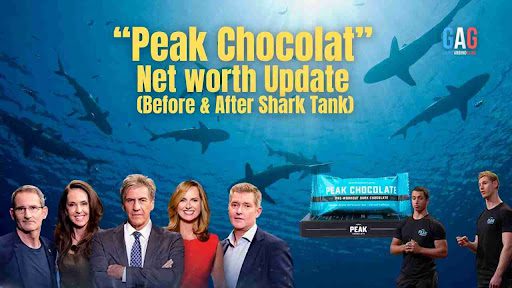 “Peak Chocolate” Net worth Update (Before & After Shark Tank)
