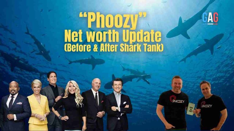 Phoozy – Net worth Update (Before & After Shark Tank)