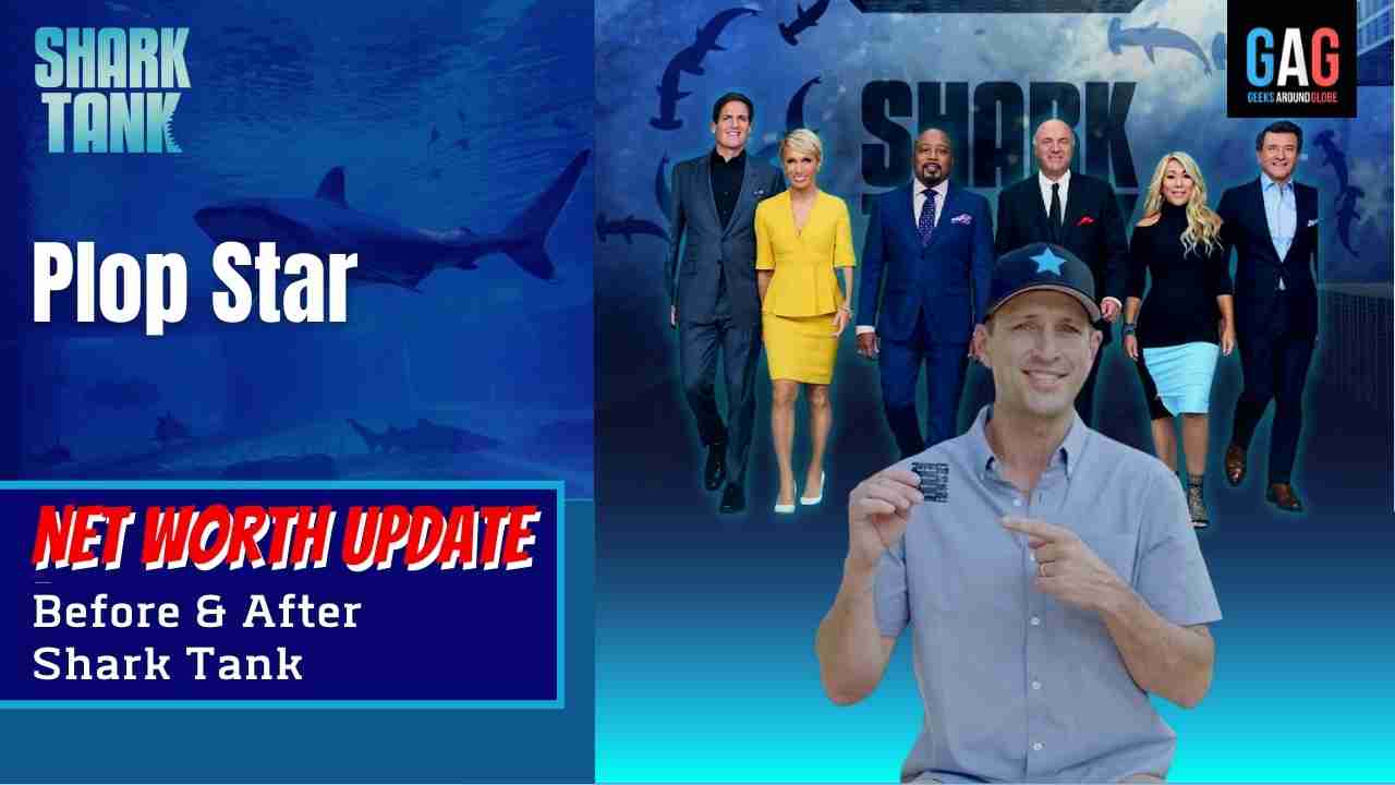 Plop-Star-Shark-Tank-US-Net-worth-Update