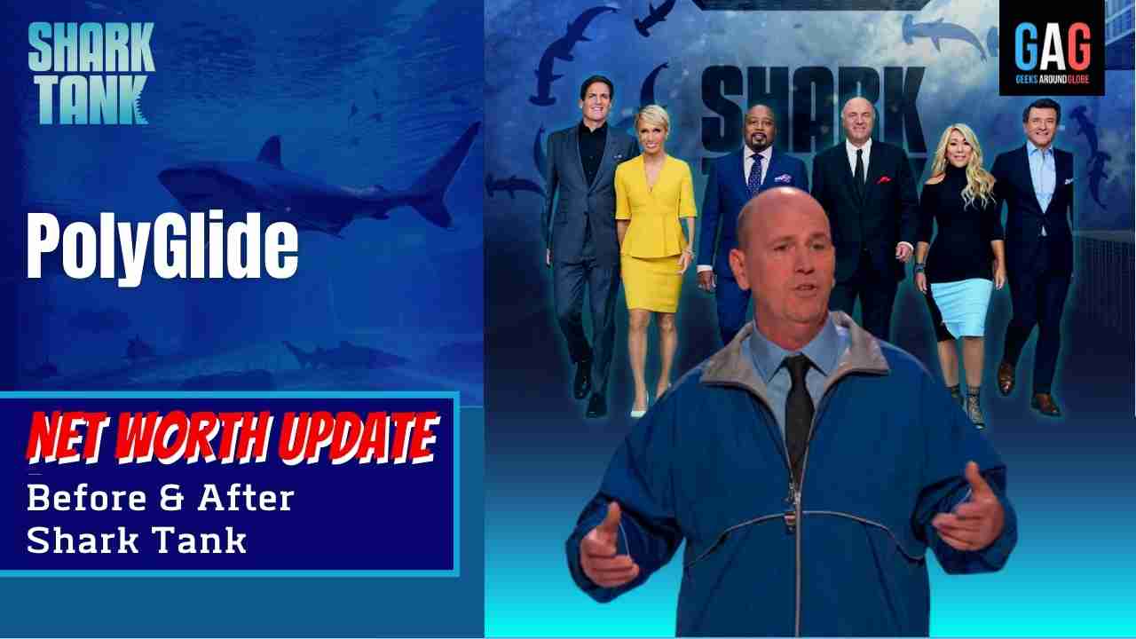 PolyGlide-Shark-Tank-US-Net-worth-Update