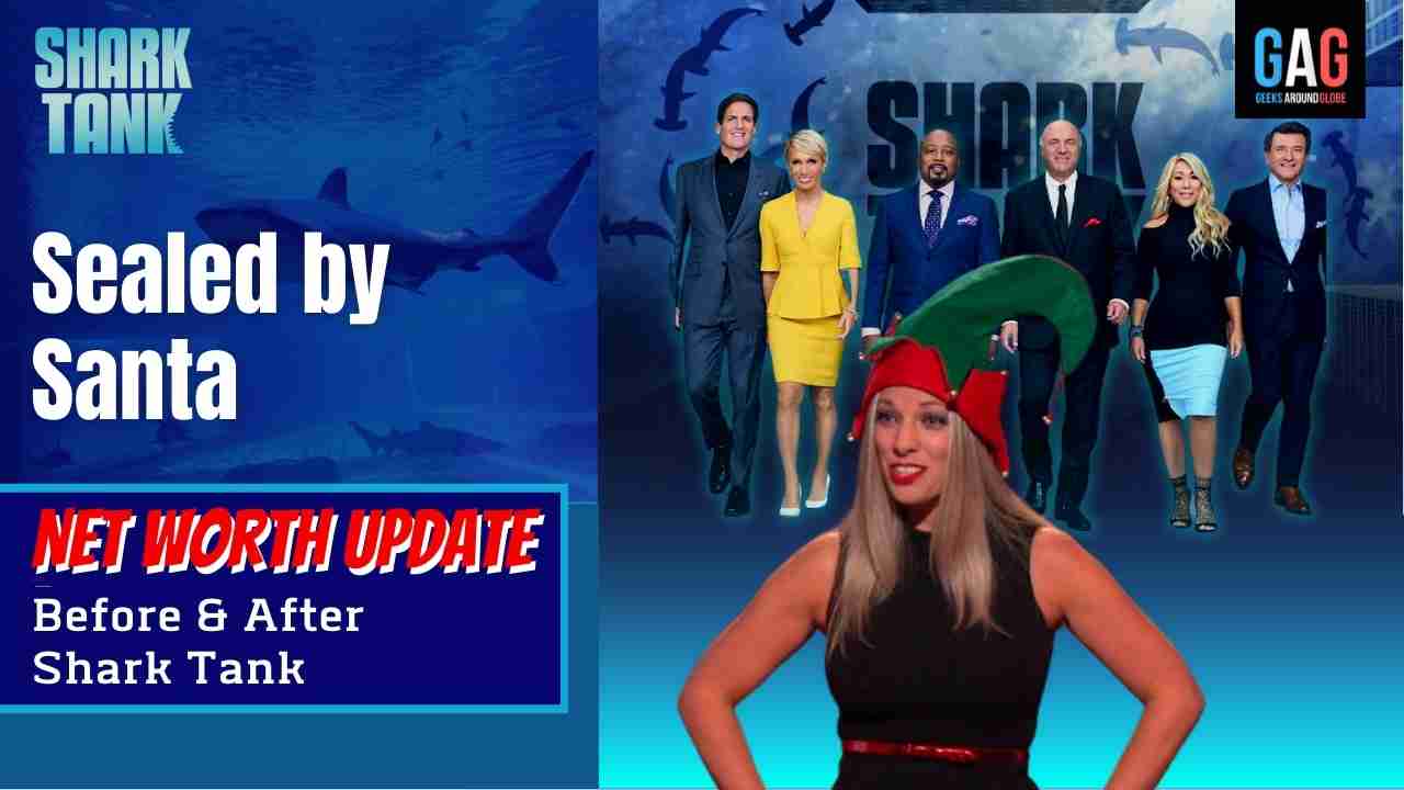 Sealed-by-Santa-Shark-Tank-US-Net-worth-Update
