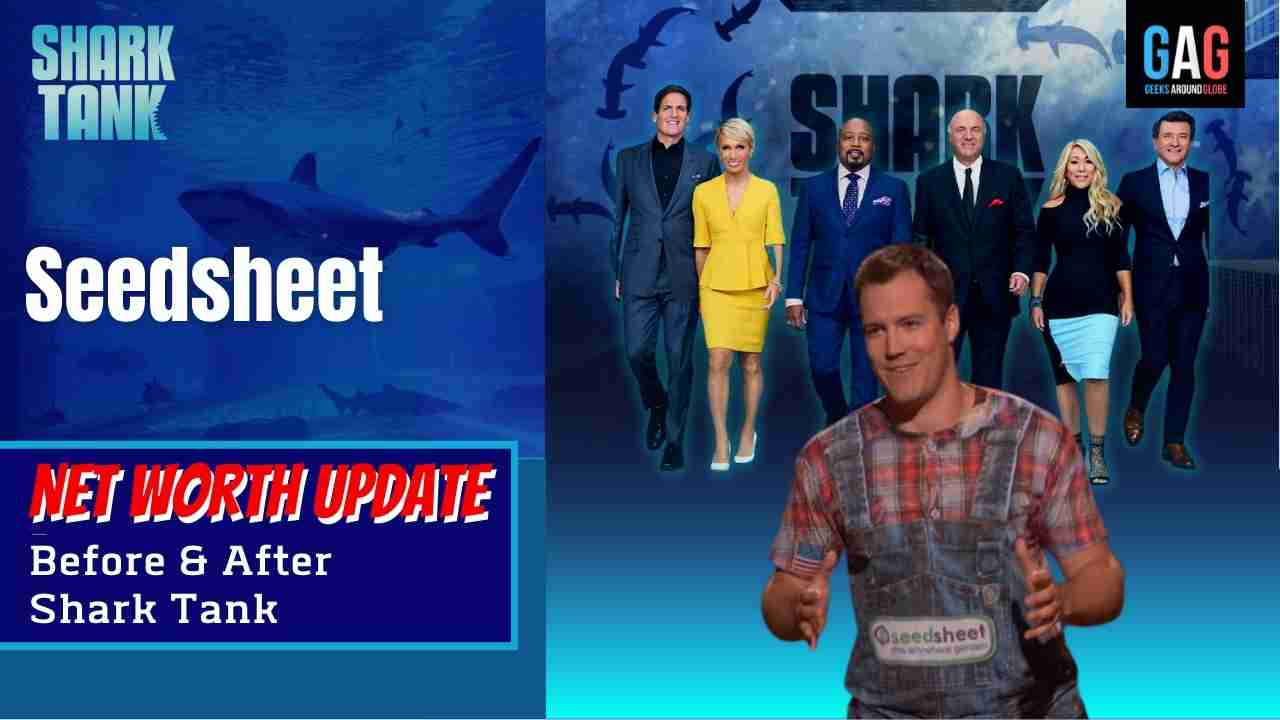 Seedsheet – Shark Tank US (Net worth Update)