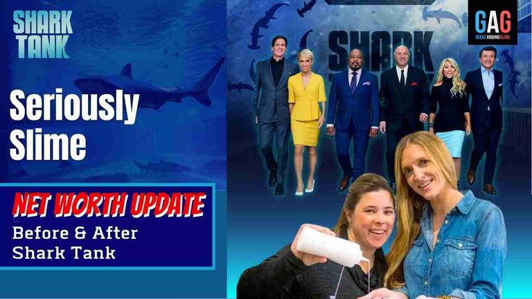 Seriously-Slime-Shark-Tank-US-Net-worth