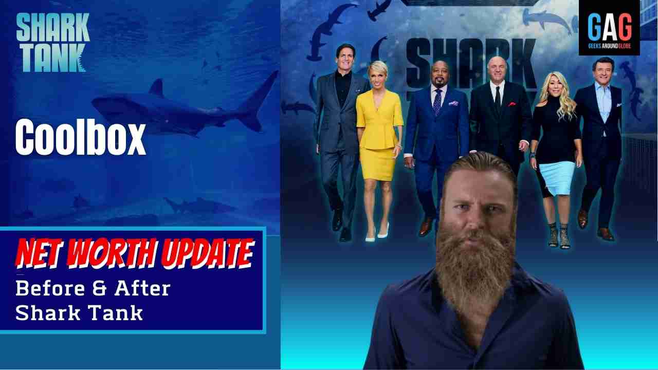 Shark-Tank-US-Net-worth-Update-Coolbox