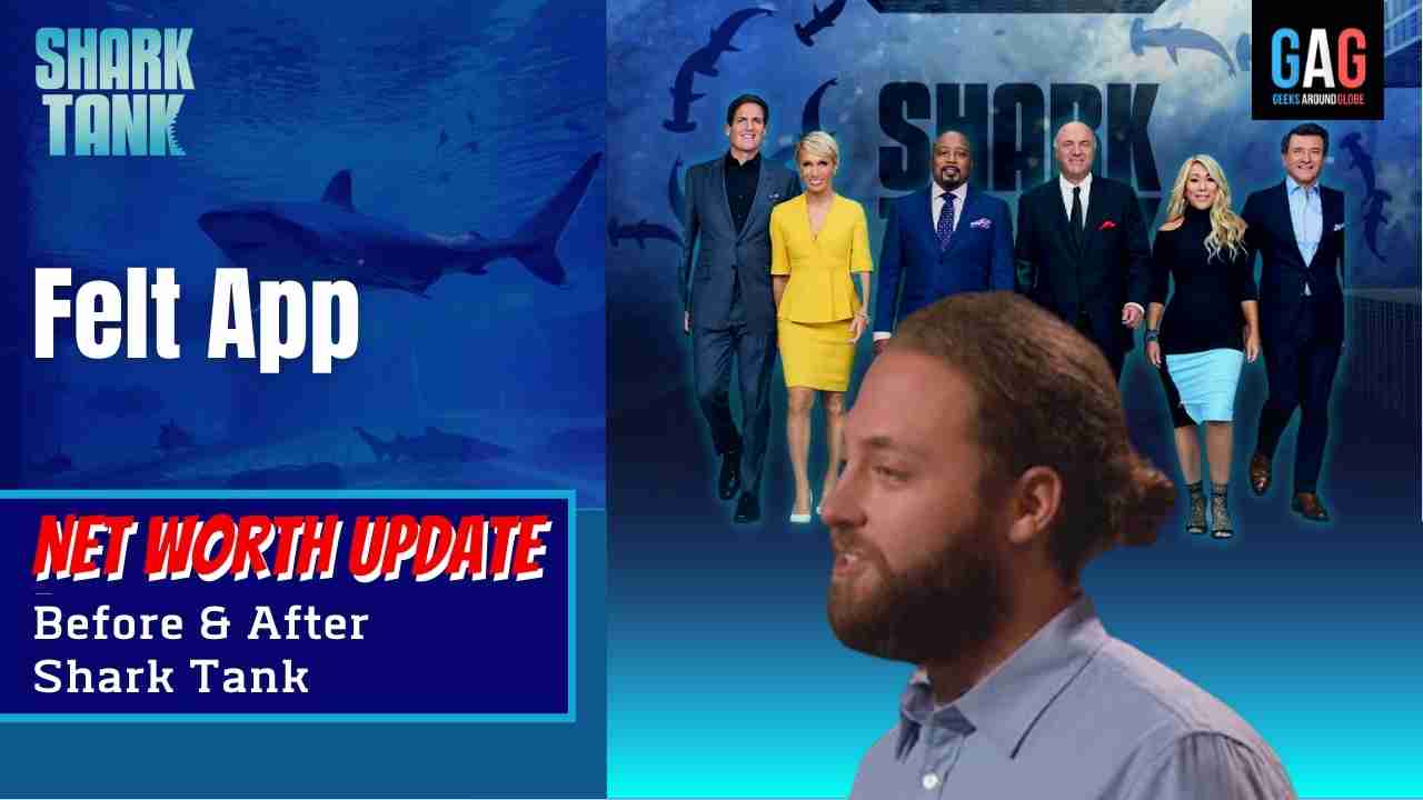Shark-Tank-US-Net-worth-Update-Felt-App
