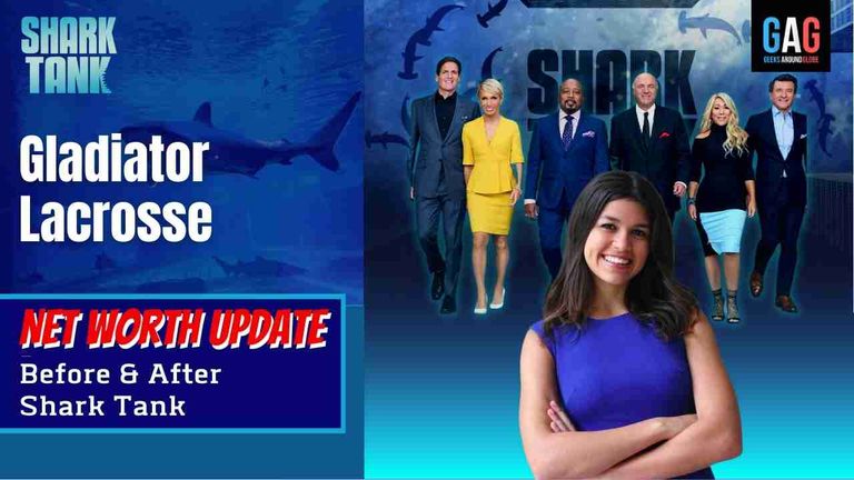 Shark-Tank-US-Net-worth-Update-Gladiator-Lacrosse