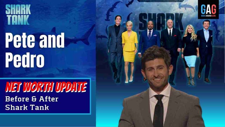 Shark-Tank-US-Net-worth-Update-Pete-and-Pedro