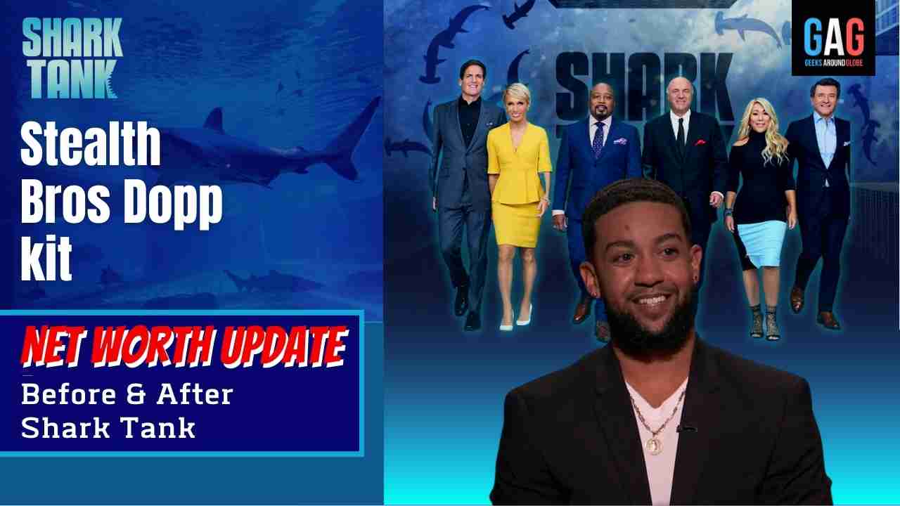 Shark-Tank-US-Net-worth-Update-Stealth-Bros-Dopp