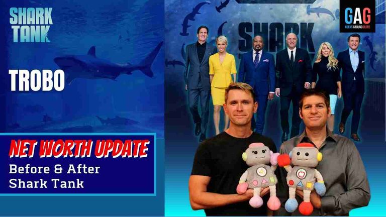 Shark-Tank-US-Net-worth-Update-TROBO