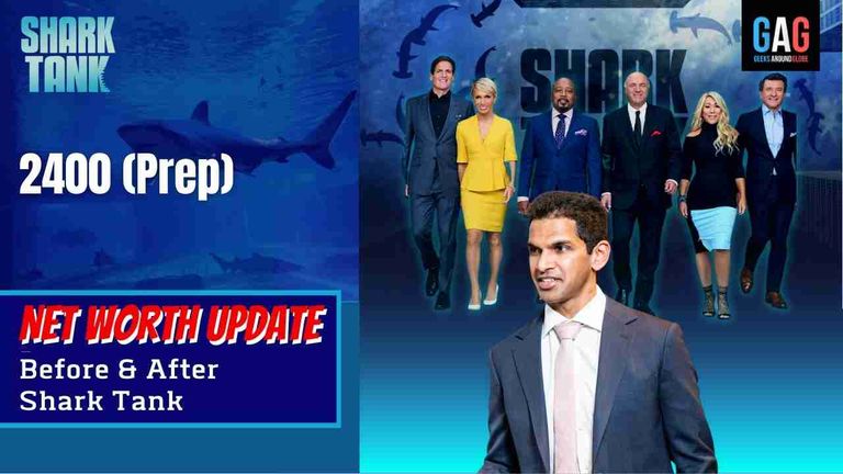 Shark-Tank-US-Net-worth-Update2400-Prep