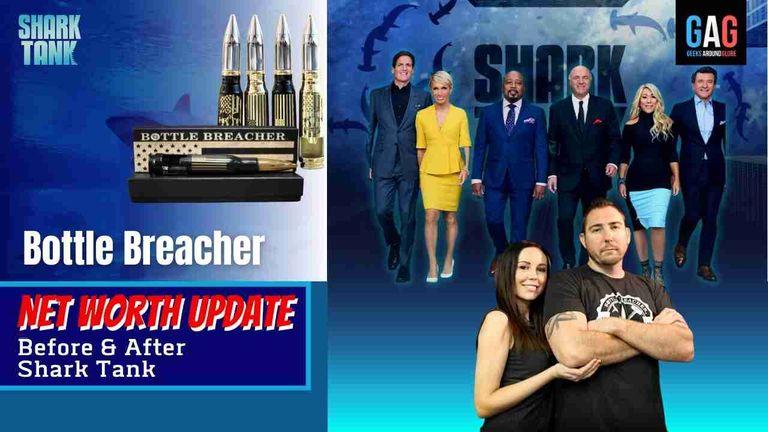 Shark-Tank-US-Net-worth-UpdateBottle-Breacher