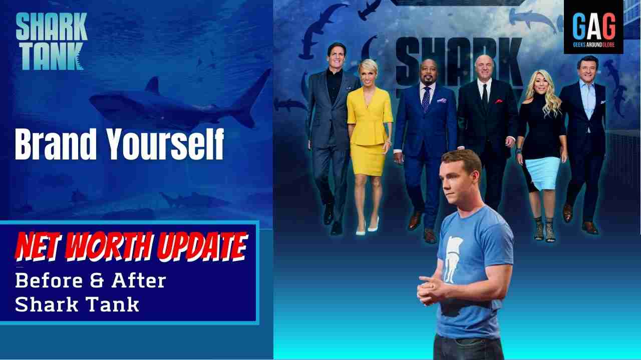 Shark-Tank-US-Net-worth-UpdateBrand-Yourself
