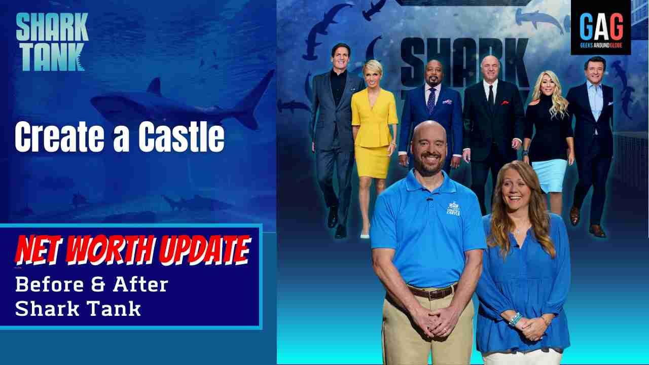 Shark-Tank-US-Net-worth-UpdateCreate-a-Castle